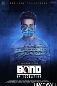 Bond In Isolation (2021) Hindi Movie