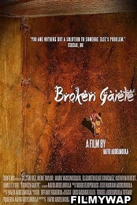 Broken Gaiete (2020) Hollywood Hindi Dubbed