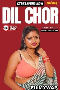 Dil Chor (2024) NeonX Hindi Short Film