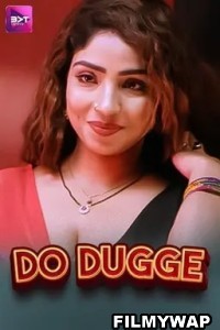 Do Dugge (2024) Battameez Hindi Unrated Webseries