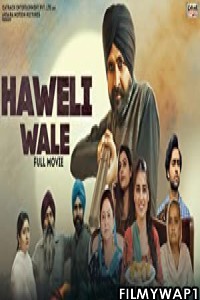 Haweli Wale (2021) Punjabi Movie