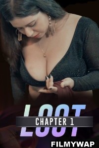 Loot (2024) CultFlix Hindi Unrated Web Series