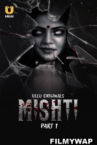 Mishti (2024) Ullu Hindi Unrated Web Series