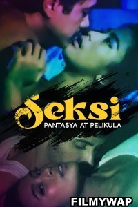 Seksi Pantasya at pelikula (2024) Tagalog Movie