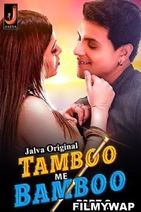 Tamboo Me Bamboo (2024) Part 2 Jalva Hindi Short Film