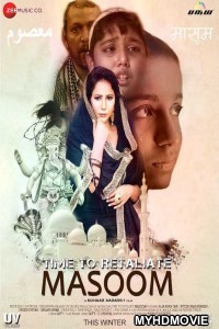 Time To Retaliate Masoom (2019) Bollywood Movie