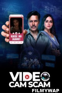 Video Cam Scam (2024) Hindi Web Series